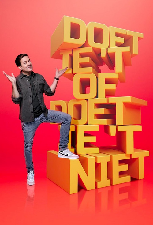 Doet-ie ‘t of doet-ie ‘t niet poster