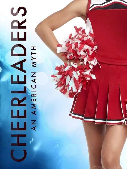 Cheerleaders - an American Myth poster