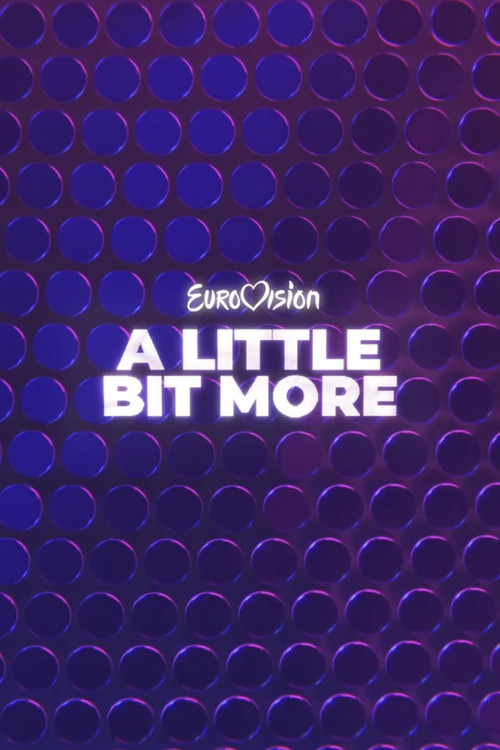 Eurovision... A Little Bit More poster
