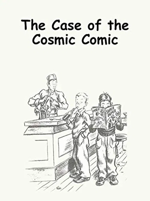 The Case of the Cosmic Comic poster