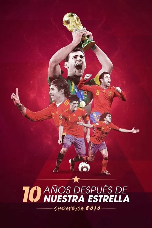 Sudáfrica 2010: 10 años después de nuestra estrella poster