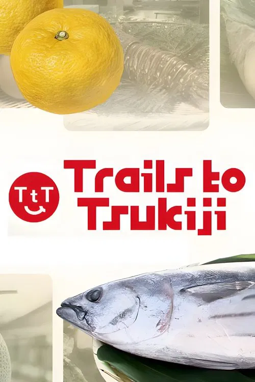 Trails to Tsukiji poster