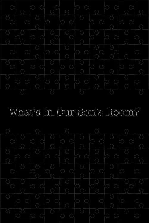 What's in Our Son's Room? poster