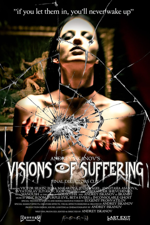Andrey Iskanov's Visions of Suffering (Final Director's Cut) poster