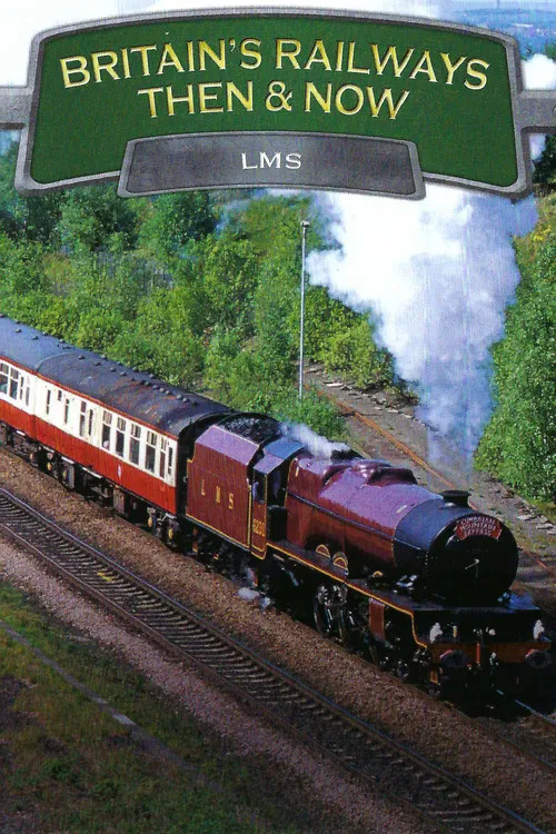 Britain's Railways Then & Now: LMS poster