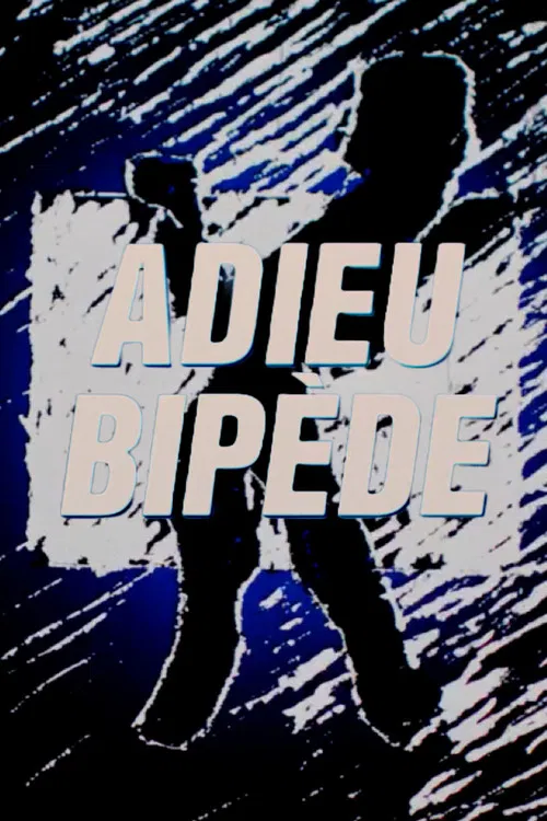 Adieu bipède poster