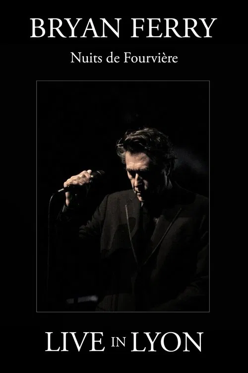 Bryan Ferry : Nuits de Fourviere (Live in Lyon) poster