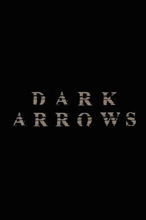 Dark Arrows poster