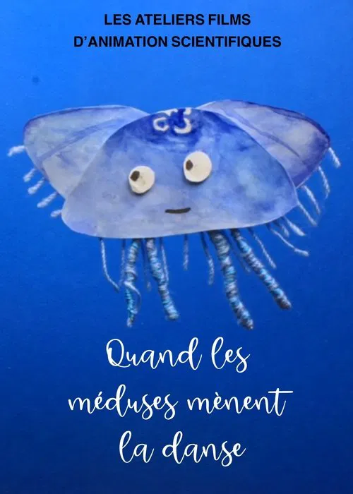 Quand les méduses mènent la danse poster