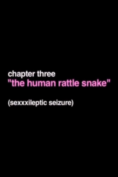 The Human Rattle Snake poster