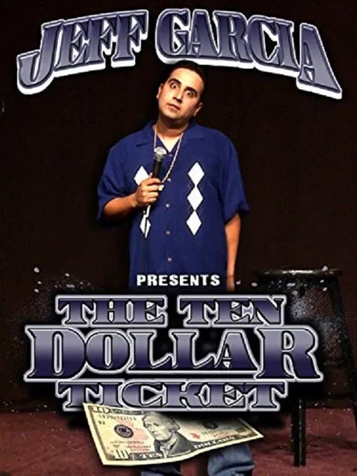 Jeff Garcia: The Ten Dollar Ticket poster