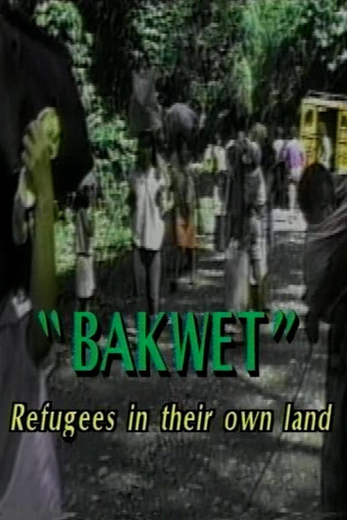 Bakwet: Refugees in Their Own Land poster