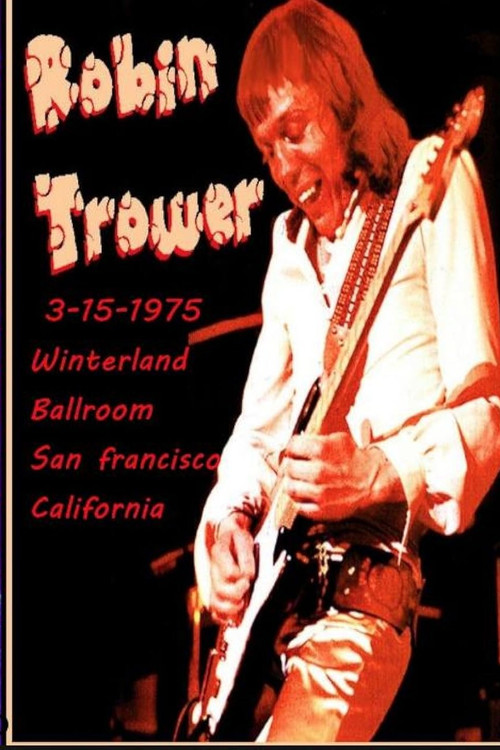Robin Trower at Winterland 1975 poster