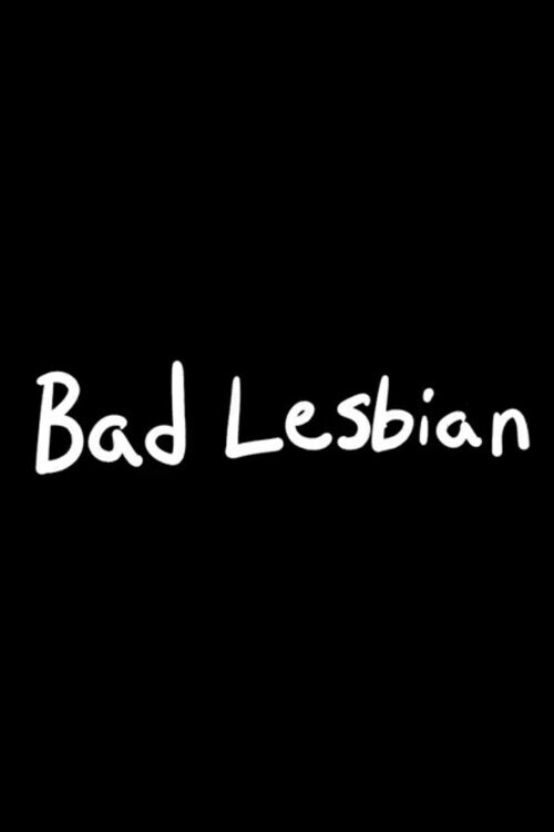 Bad Lesbian poster