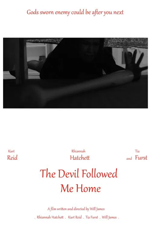 The Devil Followed Me Home poster