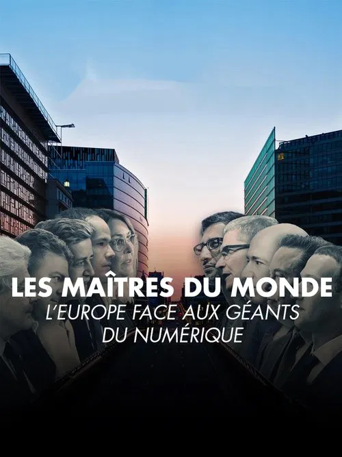 Les maîtres du monde : l'Europe face aux géants du numérique poster