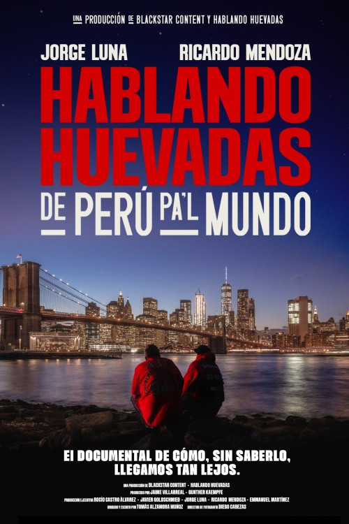 Hablando Huevadas: De Perú pa’l Mundo poster