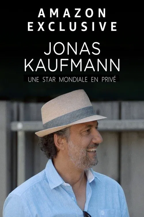 Jonas Kaufmann - A Global Star in Private poster