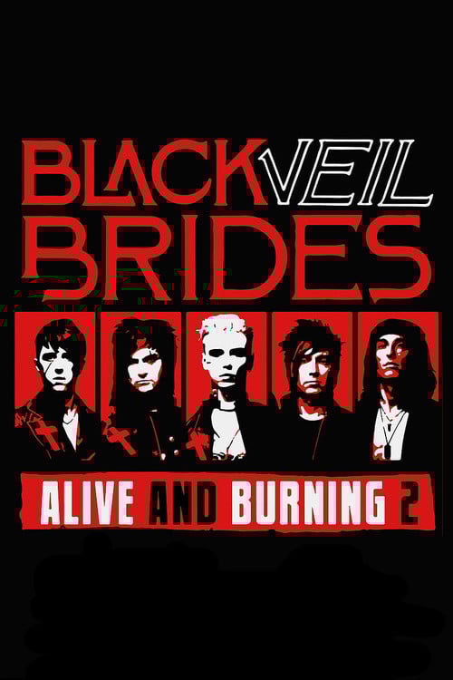 Black Veil Brides: Alive and Burning 2 poster