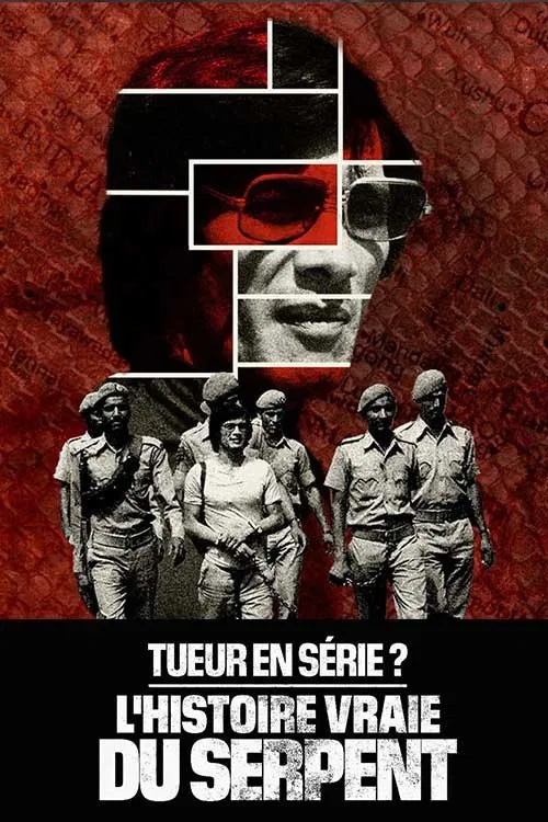 Tueur en série ? L'histoire vraie du Serpent poster
