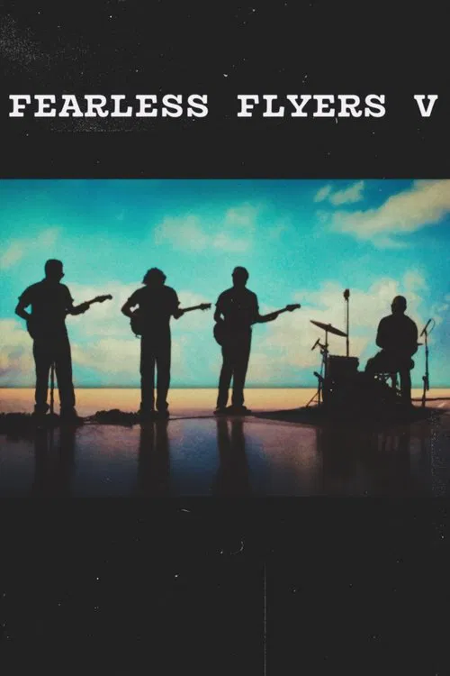 "The Fearless Flyers V "  // The making of… poster