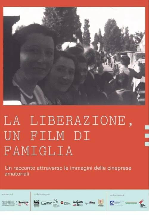 La liberazione, un film di famiglia poster