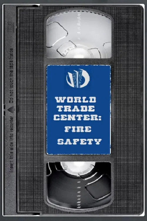 World Trade Center: Fire Safety Video poster