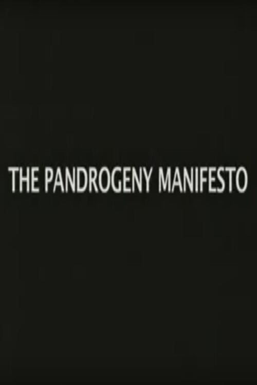 The Pandrogeny Manifesto poster