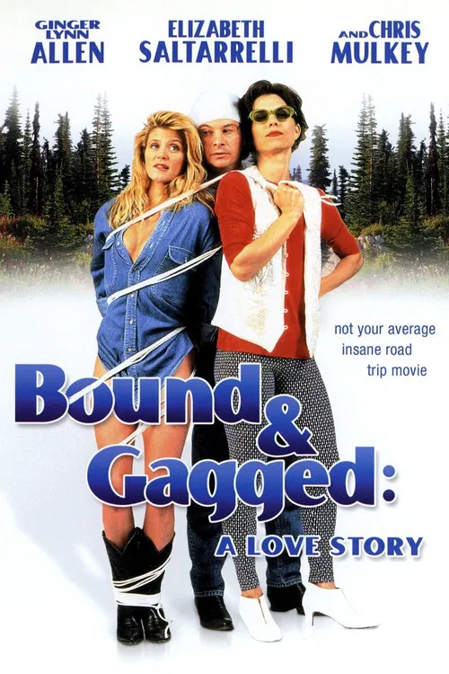 Bound and Gagged: A Love Story poster