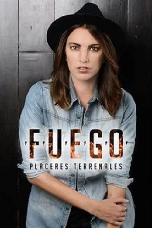 Fuego, placeres terrenales poster