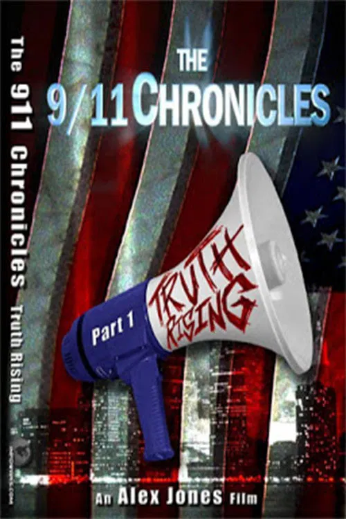 The 9/11 Chronicles: Truth Rising poster