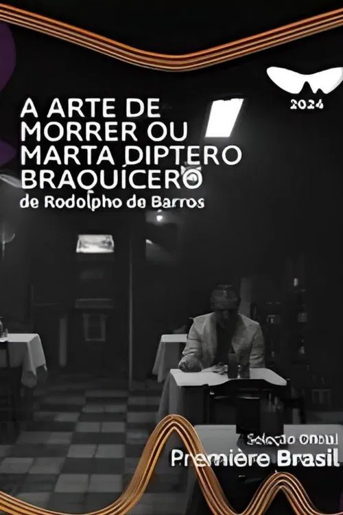 A Arte de Morrer ou Marta Diptero Braquícero poster