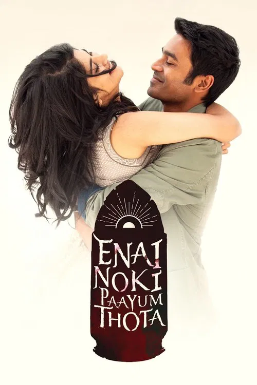 Enai Noki Paayum Thota poster