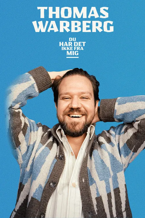 Thomas Warberg: Du har det ikke fra mig poster