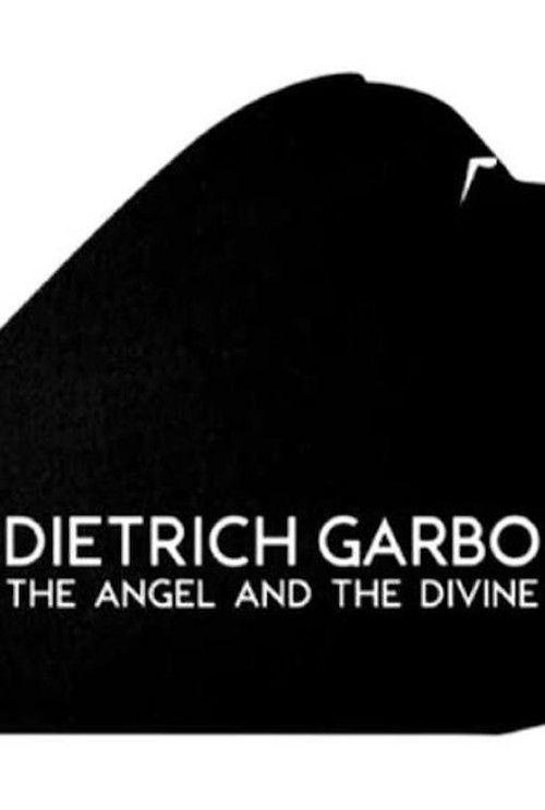 Dietrich, Garbo, l'ange et la divine poster
