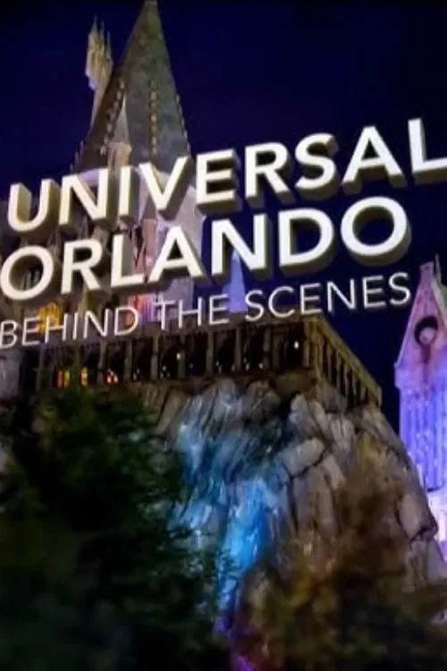 Universal Orlando: Behind the Scenes poster