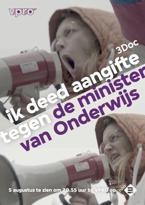 Ik deed aangifte tegen de minister van Onderwijs poster