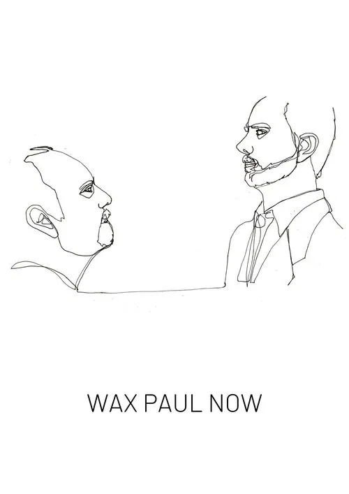 Wax Paul Now poster