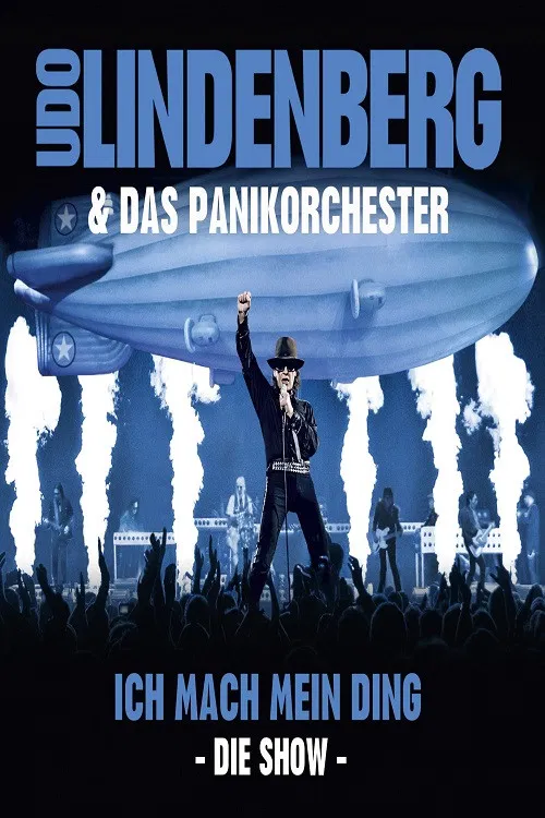 Udo Lindenberg & Das Panikorchester: Ich mach mein Ding - Die Show poster