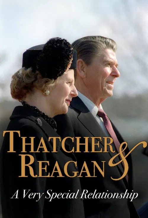 Thatcher & Reagan: A Very Special Relationship poster