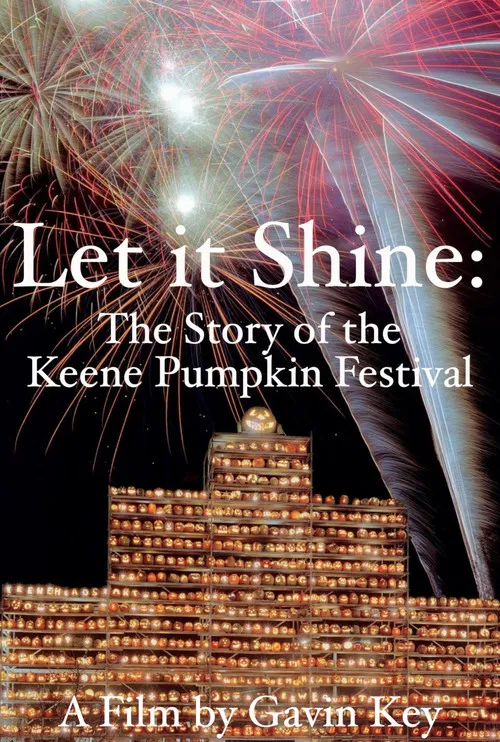 Let It Shine: The Story of the Keene Pumpkin Festival poster