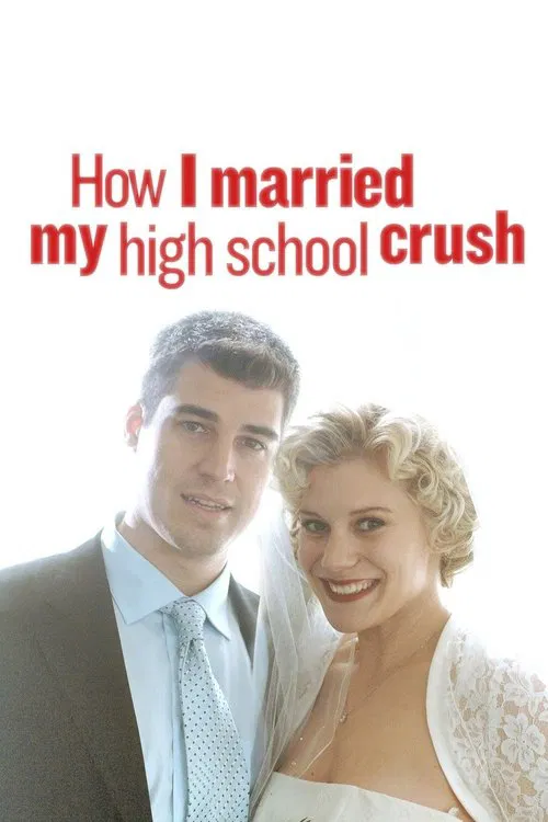 How I Married My High School Crush poster
