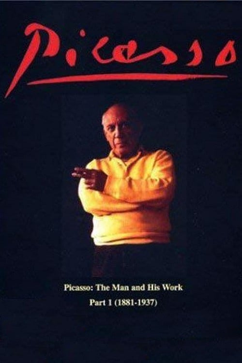 Picasso: The Man and His Work Part 1 (1881-1937) poster