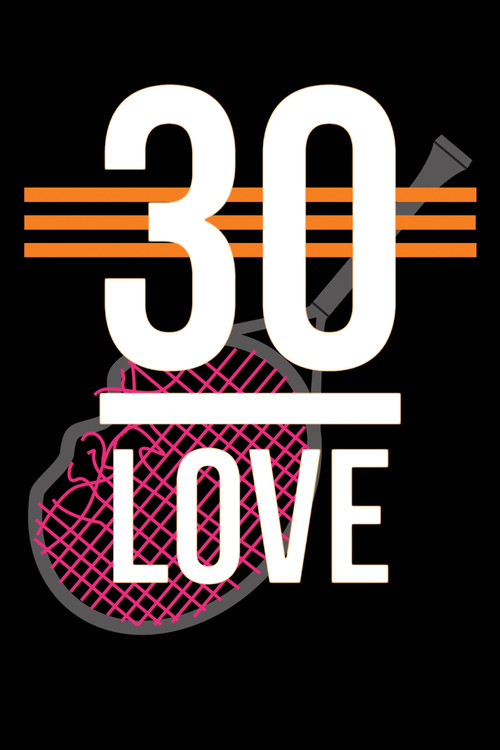 30-Love poster