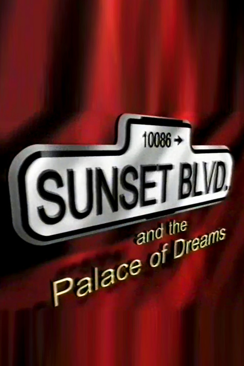 Sunset Boulevard and the Palace of Dreams poster