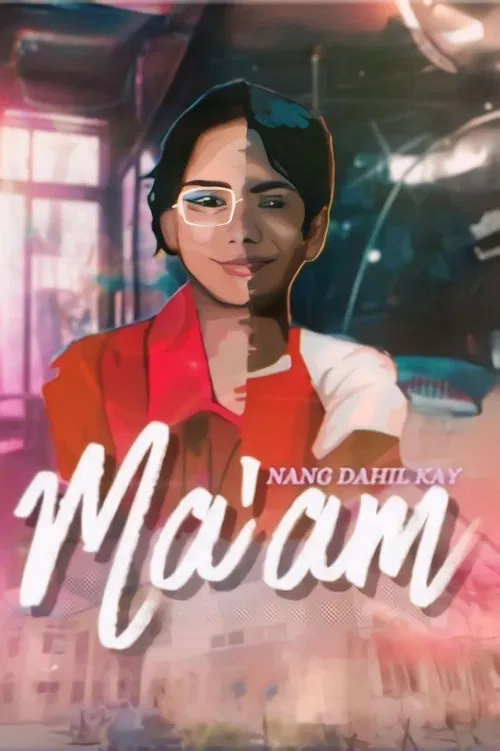 Ngunit Dahil kay Ma'am poster