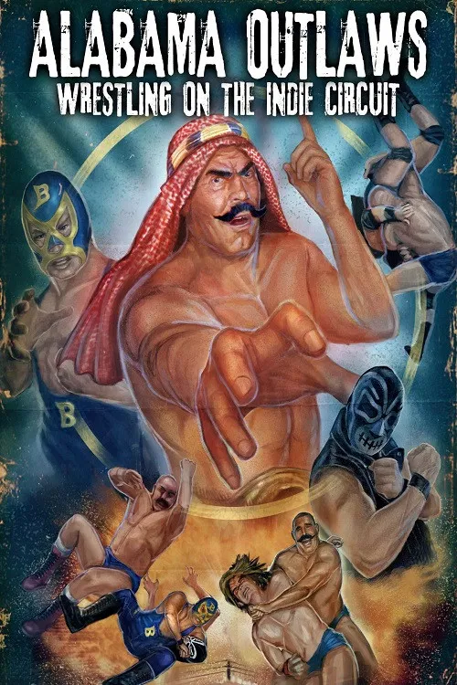 Alabama Outlaws - Wrestling on the Indie Circuit poster