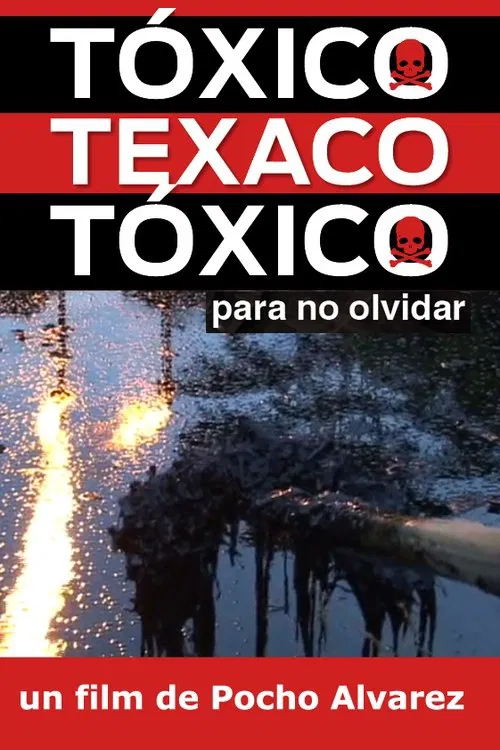 Tóxico, Texaco, Tóxico poster