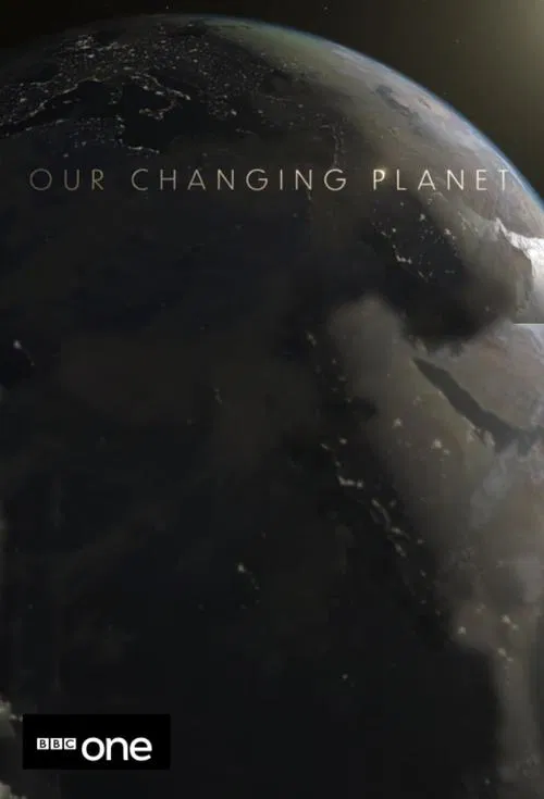 Our Changing Planet poster