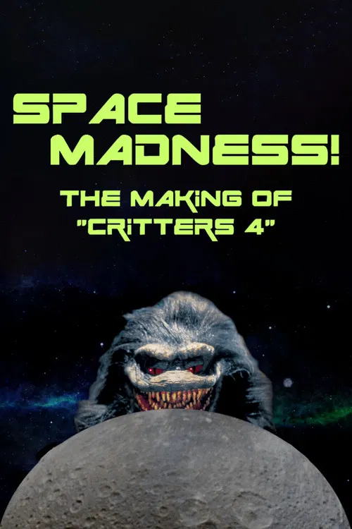 Space Madness: The Making of Critters 4 poster